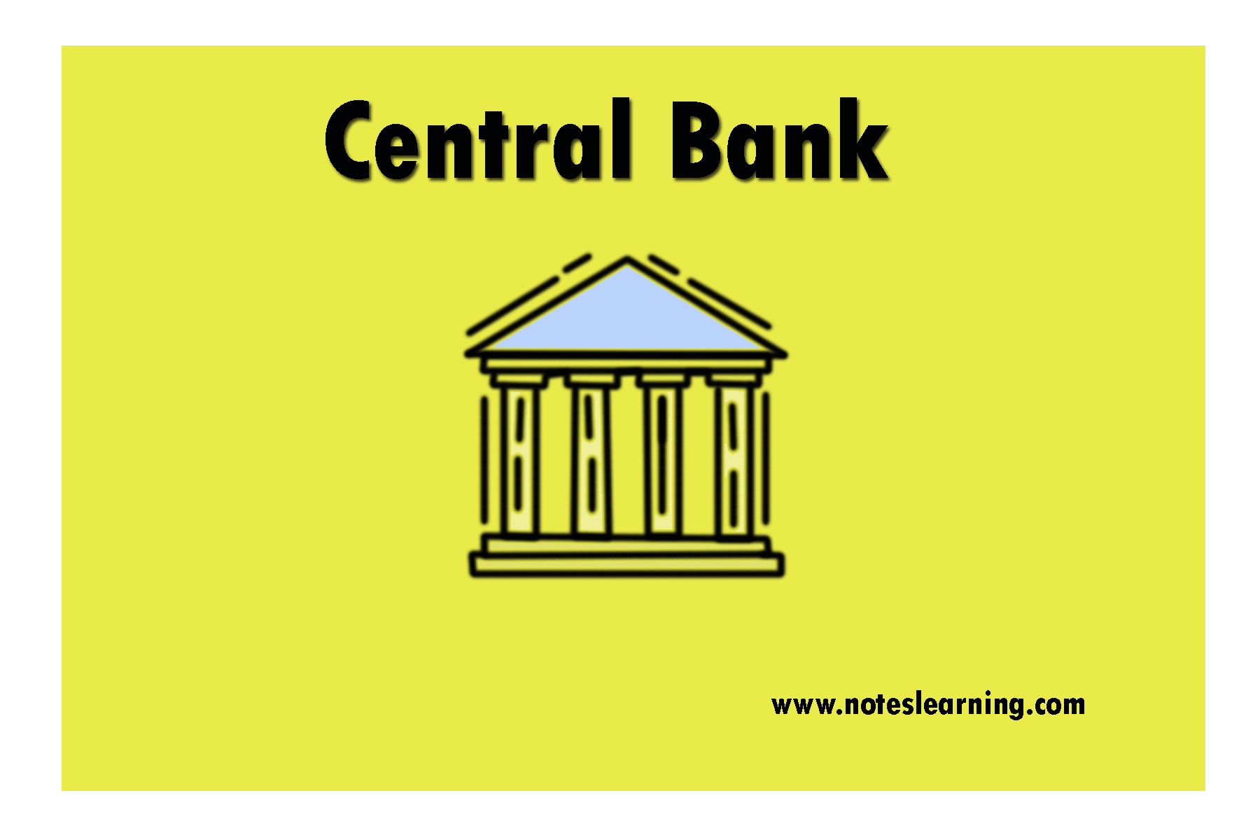 Central Bank: Introduction and Function - Notes Learning