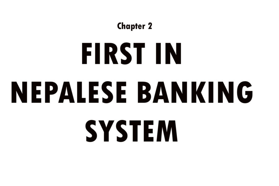 FIRST IN NEPALESE BANKING SYSTEM
