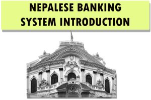 Nepalese Banking System: Introduction - Notes Learning