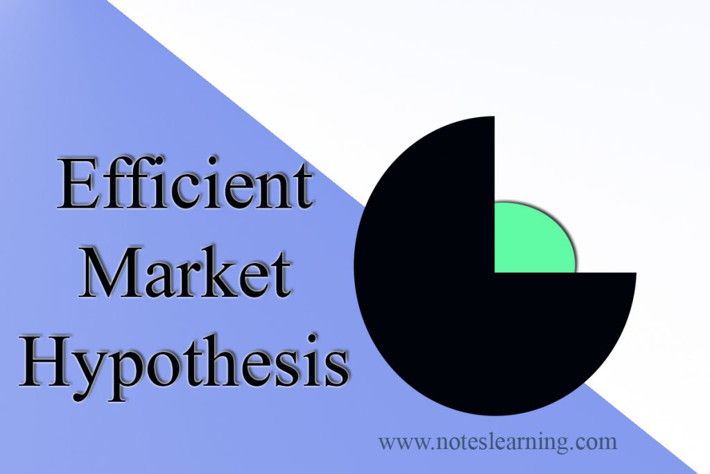 write a note on efficient market hypothesis