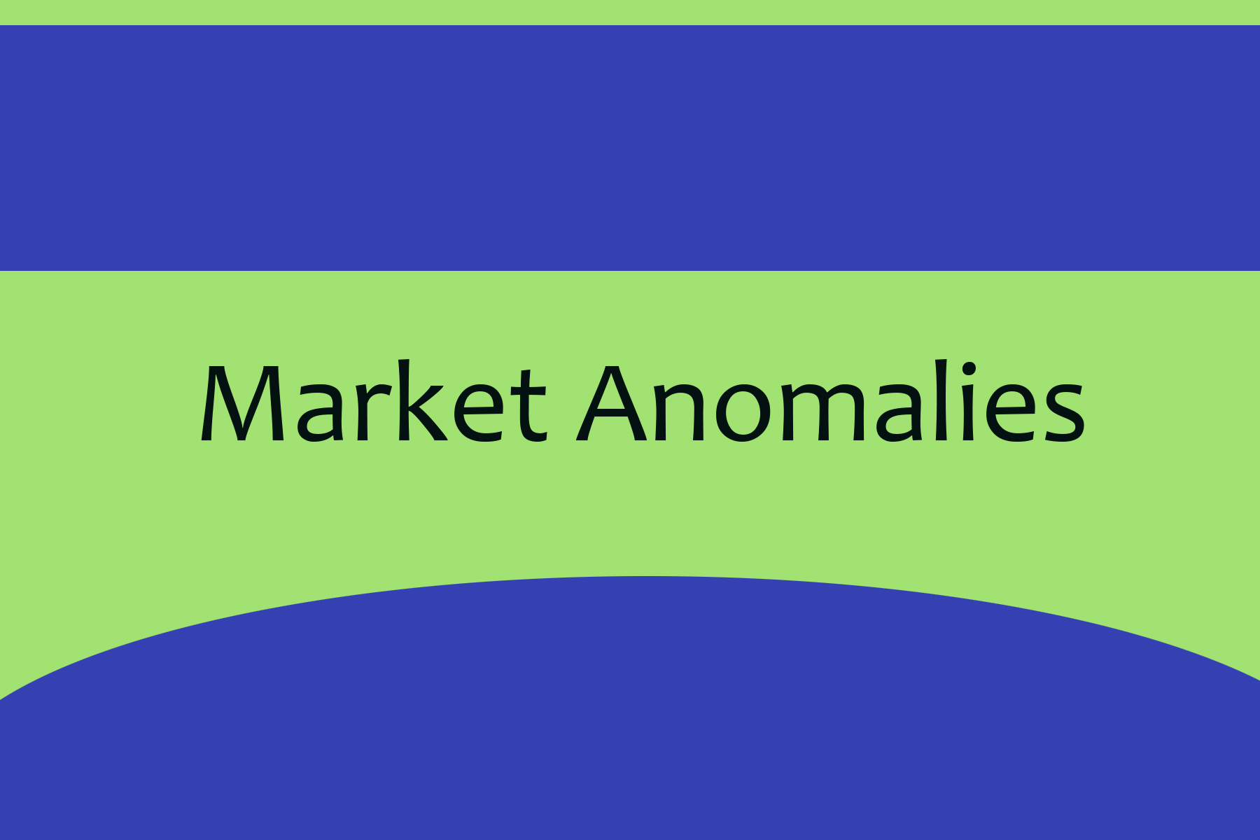 Market Anomalies Notes Learning