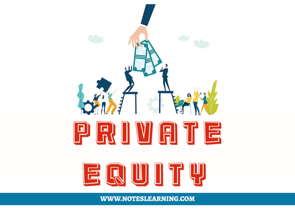 Private Equity: Characteristics And Risks - Notes Learning