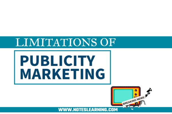 Limitations of Publicity Marketing