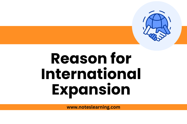 Reason for International Expansion